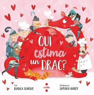 QUI ESTIMA UN DRAC? | 9788466150453 | SCHULZE, BIANCA | Galatea Llibres | Librería online de Reus, Tarragona | Comprar libros en catalán y castellano online