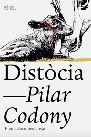 DISTOCIA PREMI DOCUMENTA 2021 | 9788412438222 | CODONY GASSIOT, MARIA PILAR | Galatea Llibres | Llibreria online de Reus, Tarragona | Comprar llibres en català i castellà online