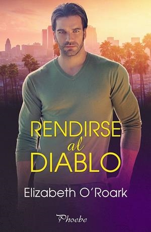 RENDIRSE AL DIABLO | 9788418491900 | O´ROARK, ELIZABETH | Galatea Llibres | Llibreria online de Reus, Tarragona | Comprar llibres en català i castellà online