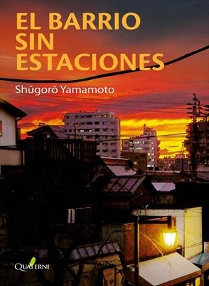 EL BARRIO SIN ESTACIONES | 9788412477603 | YAMAMOTO, SHUGORO | Galatea Llibres | Librería online de Reus, Tarragona | Comprar libros en catalán y castellano online