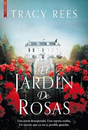 EL JARDÍN DE ROSAS | 9788417626716 | REES, TRACY | Galatea Llibres | Librería online de Reus, Tarragona | Comprar libros en catalán y castellano online