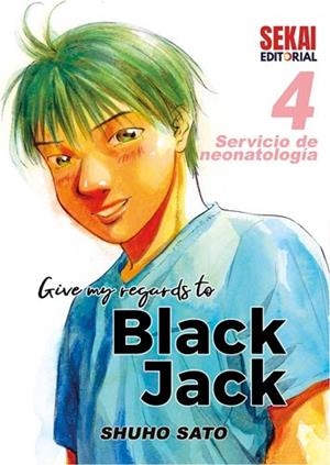 GIVE MY REGARDS TO BLACK JACK 4 | 9788412393088 | SATO, SHUHO | Galatea Llibres | Librería online de Reus, Tarragona | Comprar libros en catalán y castellano online