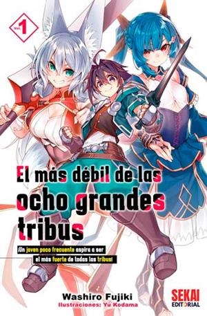 EL MÁS DÉBIL DE LAS OCHO GRANDES TRIBUS 1 | 9788412393095 | FUJIKI, WASHIRO | Galatea Llibres | Librería online de Reus, Tarragona | Comprar libros en catalán y castellano online