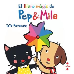 EL LLIBRE MÀGIC DE PEP & MILA | 9788466149747 | KAWAMURA, YAYO | Galatea Llibres | Librería online de Reus, Tarragona | Comprar libros en catalán y castellano online