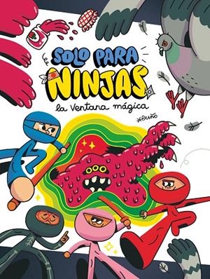 SOLO PARA NINJAS 3. LA VENTANA MAGICA | 9788413922775 | PUÑO | Galatea Llibres | Llibreria online de Reus, Tarragona | Comprar llibres en català i castellà online
