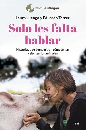 SOLO LES FALTA HABLAR | 9788427049505 | LUENGO, LAURA/TERRER, EDUARDO | Galatea Llibres | Librería online de Reus, Tarragona | Comprar libros en catalán y castellano online