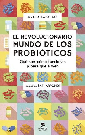 EL REVOLUCIONARIO MUNDO DE LOS PROBIÓTICOS | 9788413441320 | OTERO, OLALLA | Galatea Llibres | Librería online de Reus, Tarragona | Comprar libros en catalán y castellano online