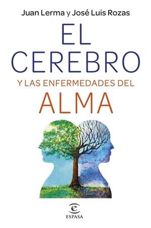 EL CEREBRO Y LAS ENFERMEDADES DEL ALMA | 9788467064728 | LERMA, JUAN/ROZAS, JOSÉ LUIS | Galatea Llibres | Llibreria online de Reus, Tarragona | Comprar llibres en català i castellà online