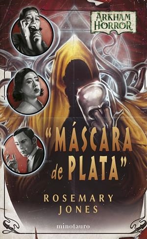 MÁSCARA DE PLATA. ARKHAM HORROR | 9788445011591 | JONES, ROSEMARY | Galatea Llibres | Librería online de Reus, Tarragona | Comprar libros en catalán y castellano online