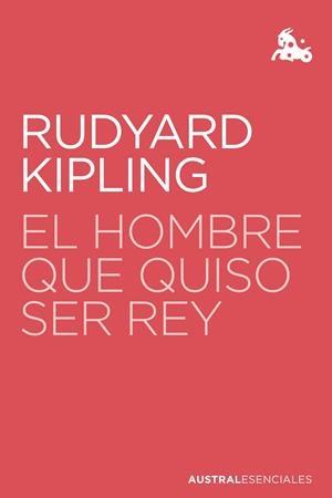 EL HOMBRE QUE QUISO SER REY | 9788423360802 | KIPLING, RUDYARD | Galatea Llibres | Llibreria online de Reus, Tarragona | Comprar llibres en català i castellà online