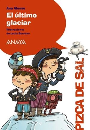 EL ÚLTIMO GLACIAR | 9788469891575 | ALONSO, ANA | Galatea Llibres | Librería online de Reus, Tarragona | Comprar libros en catalán y castellano online
