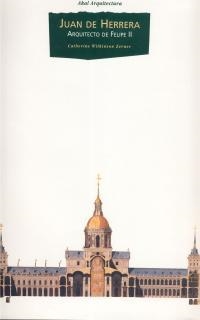 JUAN DE HERRERA. ARQUITECTO DE FELIPE II    (DIP) | 9788446005827 | WILKINSON ZERNER, CATHERINE | Galatea Llibres | Librería online de Reus, Tarragona | Comprar libros en catalán y castellano online