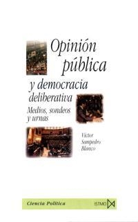 OPINION PUBLICA Y DEMOCRACIA DELIBERATIVA | 9788470903823 | SAMPEDRO BLANCO, VICTOR | Galatea Llibres | Llibreria online de Reus, Tarragona | Comprar llibres en català i castellà online