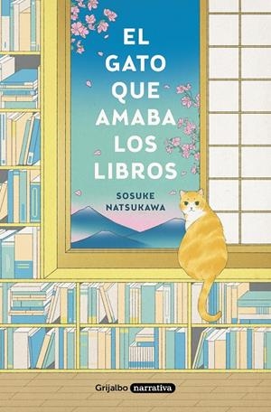 EL GATO QUE AMABA LOS LIBROS | 9788425359934 | NATSUKAWA, SOSUKE | Galatea Llibres | Librería online de Reus, Tarragona | Comprar libros en catalán y castellano online