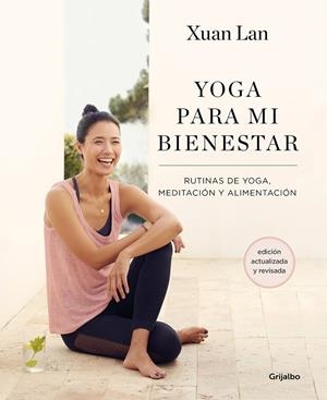 YOGA PARA MI BIENESTAR (EDICIÓN ACTUALIZADA) | 9788418055386 | LAN, XUAN | Galatea Llibres | Llibreria online de Reus, Tarragona | Comprar llibres en català i castellà online