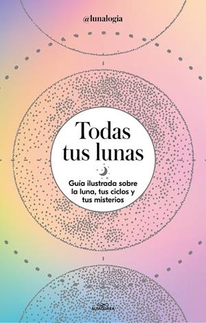 TODAS TUS LUNAS | 9788418915055 | FACEN, ERICA NOEMÍ | Galatea Llibres | Librería online de Reus, Tarragona | Comprar libros en catalán y castellano online