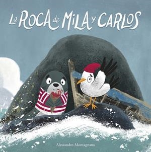 LA ROCA DE MILA Y CARLOS | 9788418599552 | MONTAGNANA, ALESSANDRO | Galatea Llibres | Llibreria online de Reus, Tarragona | Comprar llibres en català i castellà online