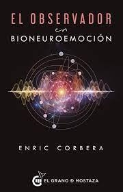 EL OBSERVADOR EN BIONEUROEMOCION | 9788412415988 | CORBERA, ENRIC | Galatea Llibres | Librería online de Reus, Tarragona | Comprar libros en catalán y castellano online