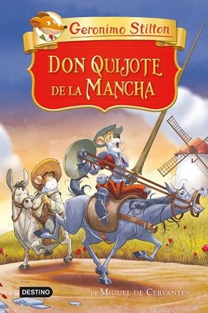 DON QUIJOTE DE LA MANCHA. STILTON | 9788408250975 | Galatea Llibres | Llibreria online de Reus, Tarragona | Comprar llibres en català i castellà online