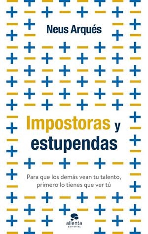 IMPOSTORAS Y ESTUPENDAS | 9788413441399 | ARQUÉS, NEUS | Galatea Llibres | Librería online de Reus, Tarragona | Comprar libros en catalán y castellano online