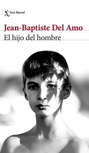 EL HIJO DEL HOMBRE | 9788432239793 | DEL AMO, JEAN-BAPTISTE | Galatea Llibres | Llibreria online de Reus, Tarragona | Comprar llibres en català i castellà online