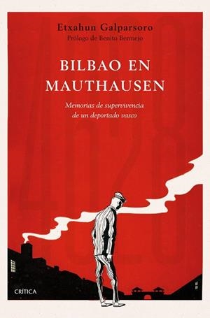 BILBAO EN MAUTHAUSEN | 9788491993865 | GALPARSORO, ETXAHUN | Galatea Llibres | Llibreria online de Reus, Tarragona | Comprar llibres en català i castellà online