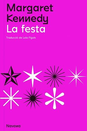 LA FESTA | 9788419179098 | KENNEDY, MARGARET | Galatea Llibres | Librería online de Reus, Tarragona | Comprar libros en catalán y castellano online