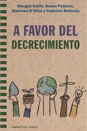 A FAVOR DEL DECRECIMIENTO | 9788418826405 | KALLIS, GIORGOS | Galatea Llibres | Llibreria online de Reus, Tarragona | Comprar llibres en català i castellà online