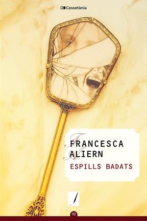 ESPILLS BADATS | 9788413561738 | ALIERN PONS, FRANCESCA | Galatea Llibres | Librería online de Reus, Tarragona | Comprar libros en catalán y castellano online