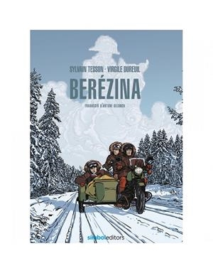 BEREZINA | 9788418696053 | TESSON, SYLVAIN / DUREUIL, VIRGILE | Galatea Llibres | Llibreria online de Reus, Tarragona | Comprar llibres en català i castellà online