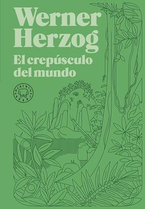 EL CREPÚSCULO DEL MUNDO | 9788418733925 | HERZOG, WERNER | Galatea Llibres | Llibreria online de Reus, Tarragona | Comprar llibres en català i castellà online