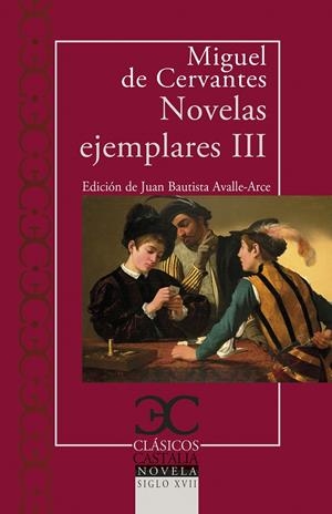 NOVELAS EJEMPLARES III | 9788497408967 | CERVANTES SAAVEDRA, MIGUEL DE | Galatea Llibres | Librería online de Reus, Tarragona | Comprar libros en catalán y castellano online