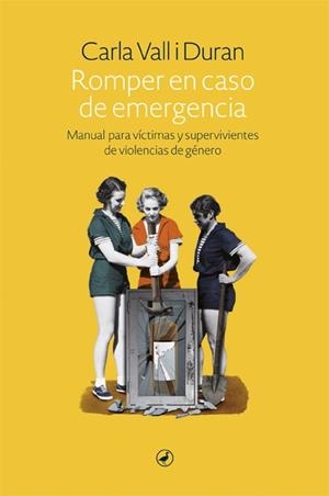 ROMPER EN CASO DE EMERGENCIA | 9788418800016 | VALL, CARLA | Galatea Llibres | Llibreria online de Reus, Tarragona | Comprar llibres en català i castellà online