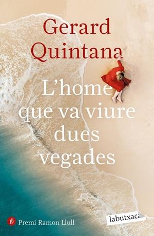 L'HOME QUE VA VIURE DUES VEGADES | 9788418572906 | QUINTANA, GERARD | Galatea Llibres | Librería online de Reus, Tarragona | Comprar libros en catalán y castellano online