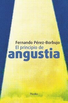 EL PRINCIPIO DE ANGUSTIA | 9788425448386 | PEREZ-BORBUJO, FERNANDO | Galatea Llibres | Llibreria online de Reus, Tarragona | Comprar llibres en català i castellà online