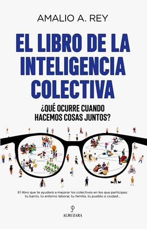 EL LIBRO DE LA INTELIGENCIA COLECTIVA | 9788418648618 | REY, AMALIO | Galatea Llibres | Librería online de Reus, Tarragona | Comprar libros en catalán y castellano online