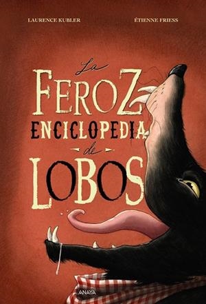 LA FEROZ ENCICLOPEDIA DE LOBOS | 9788469891292 | KUBLER, LAURENCE | Galatea Llibres | Llibreria online de Reus, Tarragona | Comprar llibres en català i castellà online