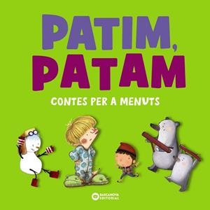 PATIM, PATAM. CONTES PER A MENUTS | 9788448955571 | COMELLES, SALVADOR/SERRANO, LUCÍA | Galatea Llibres | Llibreria online de Reus, Tarragona | Comprar llibres en català i castellà online
