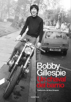 UN CHAVAL DEL BARRIO | 9788418282607 | GILLESPIE, BOBBY | Galatea Llibres | Llibreria online de Reus, Tarragona | Comprar llibres en català i castellà online