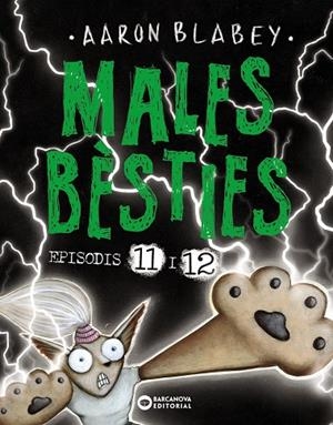 MALES BÈSTIES. EPISODIS 11 I 12 | 9788448955465 | BLABEY, AARON | Galatea Llibres | Librería online de Reus, Tarragona | Comprar libros en catalán y castellano online