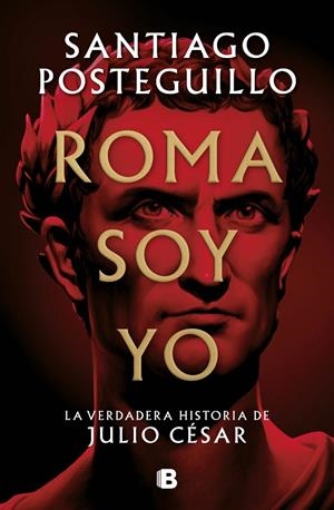 ROMA SOY YO | 9788466671781 | POSTEGUILLO, SANTIAGO | Galatea Llibres | Llibreria online de Reus, Tarragona | Comprar llibres en català i castellà online