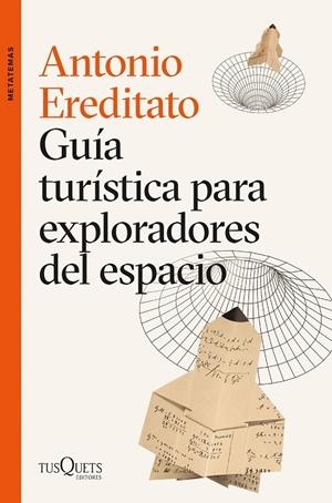 GUÍA TURÍSTICA PARA EXPLORADORES DEL ESPACIO | 9788411070874 | EREDITATO, ANTONIO | Galatea Llibres | Llibreria online de Reus, Tarragona | Comprar llibres en català i castellà online