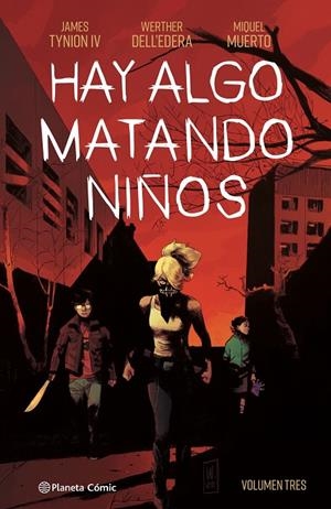 HAY ALGO MATANDO NIÑOS 3 | 9788411120289 | TYNION, JAMES/DELL'EDERA, WERTHER | Galatea Llibres | Llibreria online de Reus, Tarragona | Comprar llibres en català i castellà online