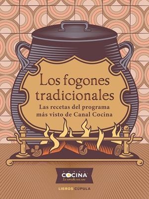 LOS FOGONES TRADICIONALES | 9788448029180 | CANAL COCINA | Galatea Llibres | Llibreria online de Reus, Tarragona | Comprar llibres en català i castellà online