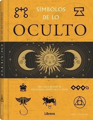 SIMBOLOS DE LO OCULTO | 9789463597791 | CHALINE, ERIC | Galatea Llibres | Librería online de Reus, Tarragona | Comprar libros en catalán y castellano online
