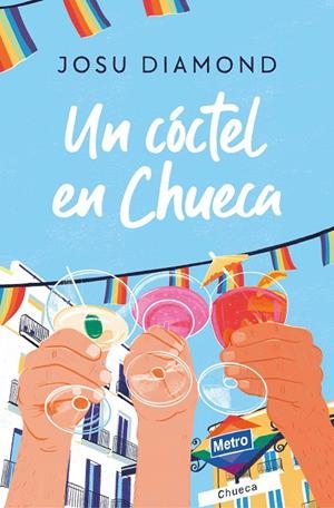 UN CÓCTEL EN CHUECA | 9788466671309 | DIAMOND, JOSU | Galatea Llibres | Llibreria online de Reus, Tarragona | Comprar llibres en català i castellà online
