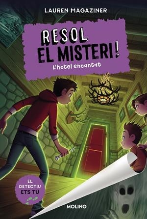RESOL EL MISTERI! 3 - L'HOTEL ENCANTAT | 9788427225886 | MAGAZINER, LAUREN | Galatea Llibres | Llibreria online de Reus, Tarragona | Comprar llibres en català i castellà online