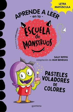 APRENDER A LEER EN LA ESCUELA DE MONSTRUOS 5 - PASTELES VOLADORES DE COLORES | 9788418798610 | RIPPIN, SALLY/BENEGAS, MAR | Galatea Llibres | Llibreria online de Reus, Tarragona | Comprar llibres en català i castellà online