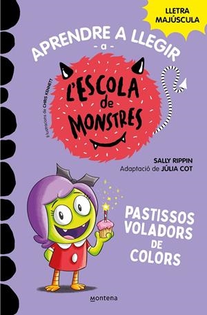 APRENDRE A LLEGIR A L'ESCOLA DE MONSTRES 5 - PASTISSOS VOLADORS DE COLORS | 9788419085375 | RIPPIN, SALLY/COT, JÚLIA | Galatea Llibres | Llibreria online de Reus, Tarragona | Comprar llibres en català i castellà online