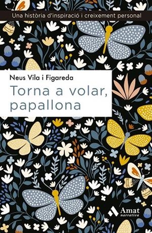 TORNA A VOLAR, PAPALLONA | 9788497356084 | VILA I FIGAREDA, NEUS | Galatea Llibres | Librería online de Reus, Tarragona | Comprar libros en catalán y castellano online